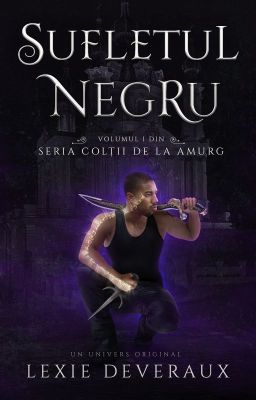 Colții de la Amurg :: vol 1 - Sufletul Negru