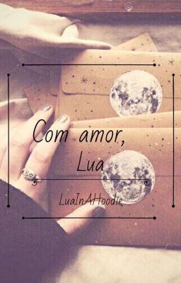 Com amor, Lua