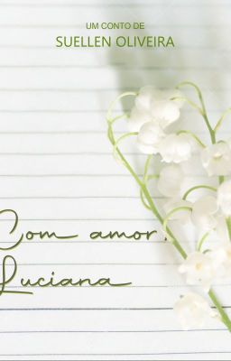 Com amor, Luciana