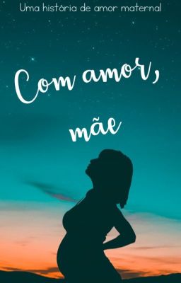 Com amor, mãe