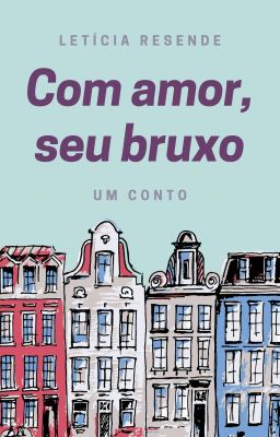 Com amor, seu bruxo