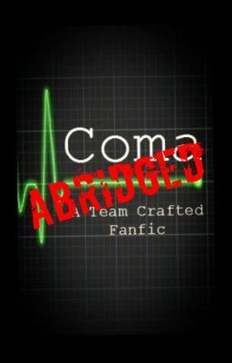 Coma ABRIDGED