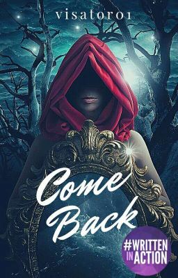 Come Back [TAMAT]