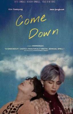 Come Down // Taekook +18