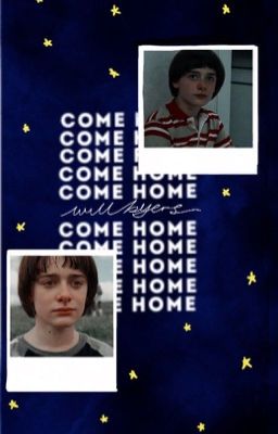 come home ; WILL BYERS 