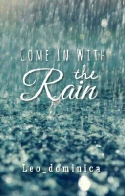 Come In With The Rain