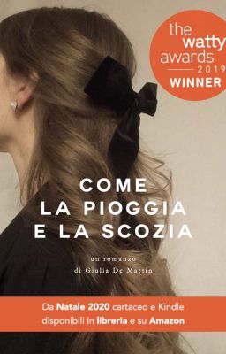 Come la Pioggia e la Scozia - IN LIBRERIA!