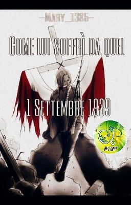 Come lui soffrì da quel 1 Settembre 1939