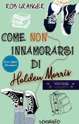 Come (non) innamorarsi di Holden Morris