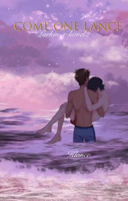 || Come On Lance|| Klance Fanfiction