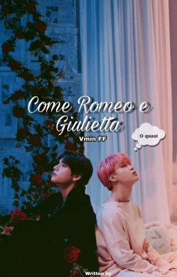 Come Romeo e Giulietta. O Quasi ¦ Vmin