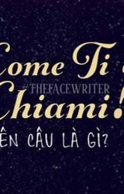 Come Ti Chiami? | TÊN CẬU LÀ GÌ? |