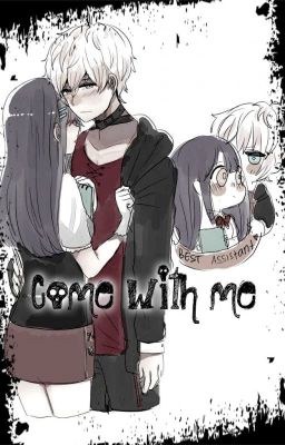 Come with me / One-shot