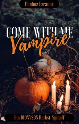 Come With Me, Vampire