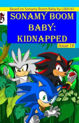 (Comic Issue 1#) Sonamy Boom Baby: Kidnapped