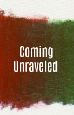 Coming Unraveled