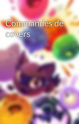 Commandes de covers 