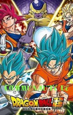 communauté de Dragon ball super 