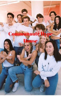 Communauté Hype House !