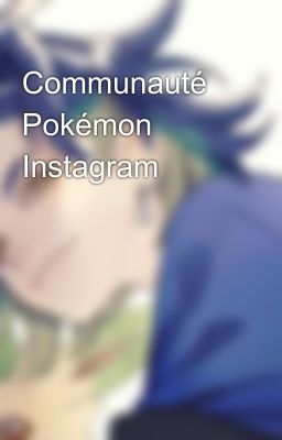 Communauté Pokémon Instagram