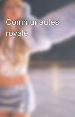 Communautés royale 