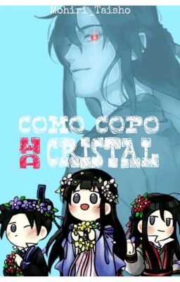 Como copo de cristal {•WangXian•}