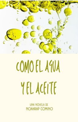 Como el agua y el aceite - Terminado