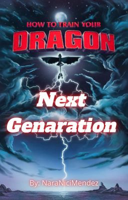 Cómo entrenar a tu dragón: Next Generation