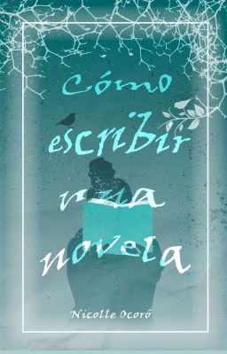 Cómo Escribir Una Novela