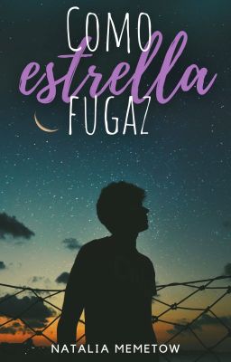 Como estrella fugaz