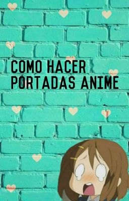 Como hacer portadas anime 📱📲