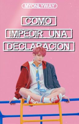 Cómo impedir una declaración •• KOOKTAE