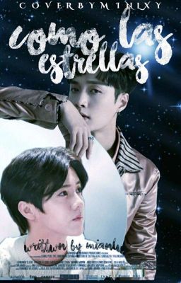 ♦Como las estrellas [LayHan]