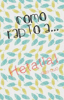 Como Rapto a... ( HETALIA)