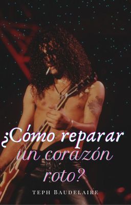 ¿Cómo reparar un corazón roto? [Slash]