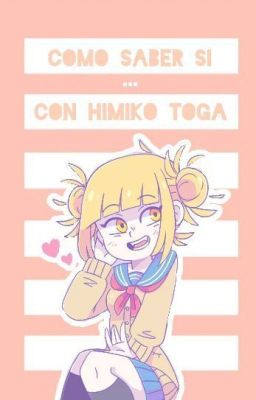 Cómo saber si... Con Himiko Toga//BNHA