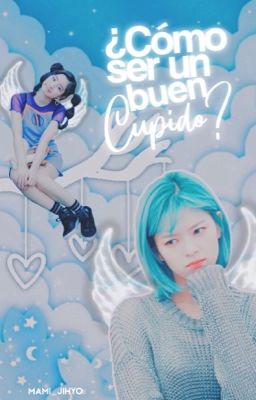 ¿CÓMO SER UN BUEN CUPIDO? ❥ JEONGDAH// DUBJEONG