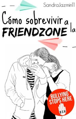 Cómo Sobrevivir A La FriendZone