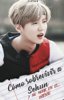 Cómo sobrevivir a Sehun y no morir en el intento » hunhan.