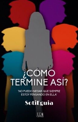 ¿Cómo termine así?