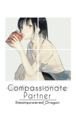 Compassionate Partner: Boys x Reverse Harem! Reader