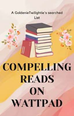 Compelling Reads on wattpad