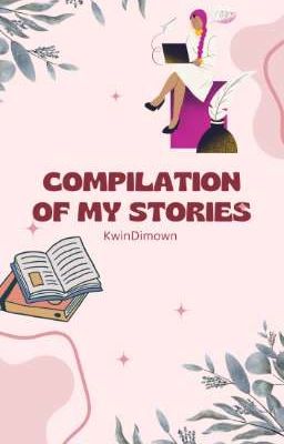 Compilation of my stories