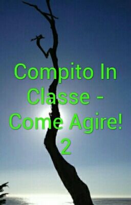 Compito In Classe - Come Agire 2