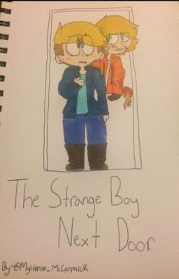 {Complete} The Strange Boy Next Door ~ Bunny fanfic~