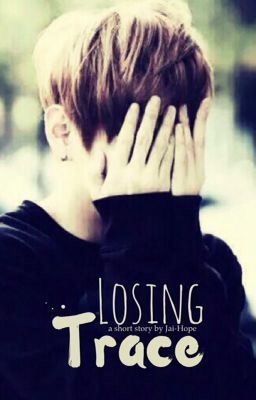 {COMPLETED} Losing Trace [You x Alien x Jamless]