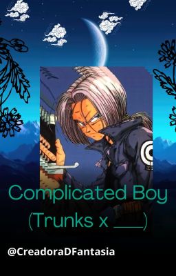 Complicated Boy (Trunks x __)