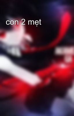 con 2 mẹt