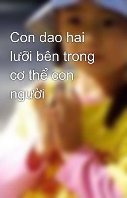 Con dao hai lưỡi bên trong cơ thể con người