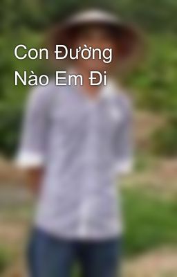 Con Đường Nào Em Đi